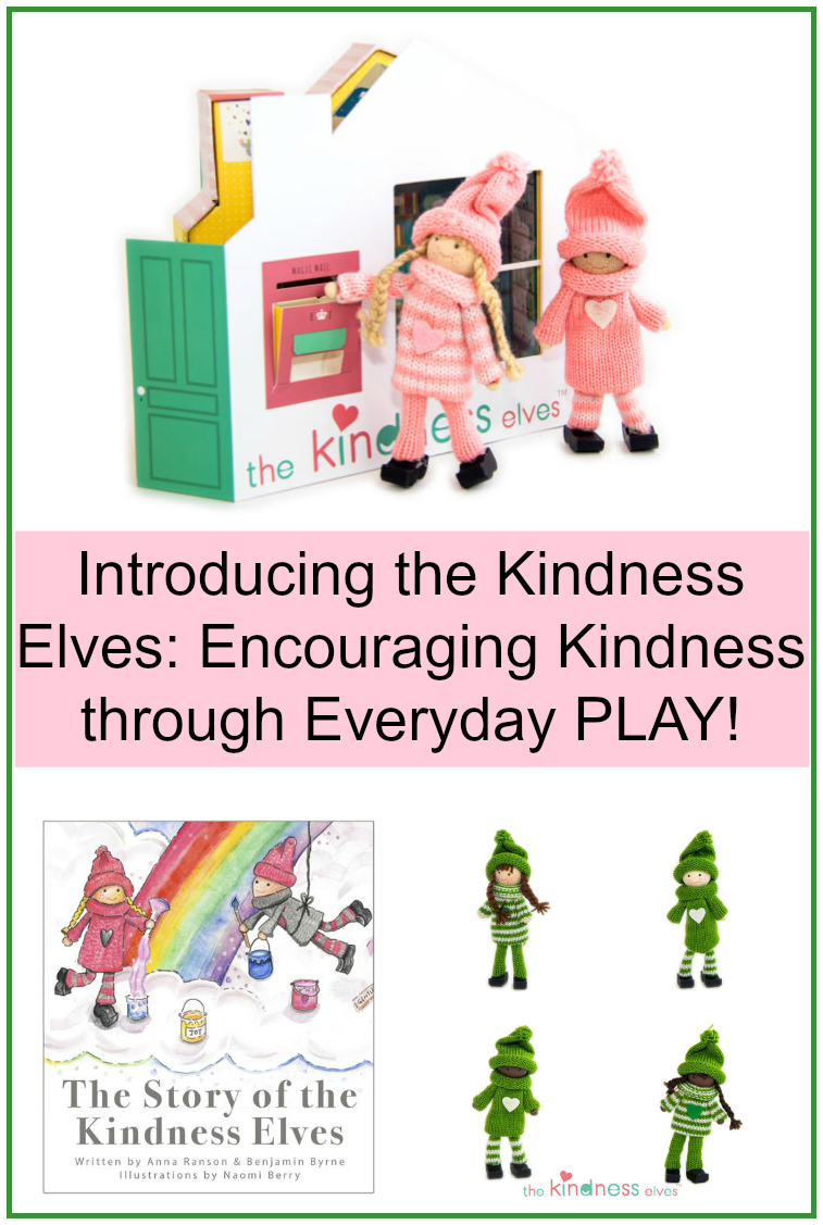 Encourage Kindnesses through Everyday PLAY with the Kindness Elves